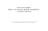OTTO DIX Het vierluik DER KRIEG (19291932)...Otto Dix werd beschreven, door zijn vriend en collega kunstenaar Kurt Lohse (1892 1958) als iemand die geloofde in de ideeën van de Duitse