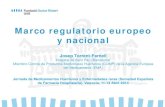 Marco regulatorio europeo y nacional - SEFH | Sociedad Española … · 2014. 3. 11. · Marco regulatorio europeo y nacional Josep Torrent-Farnell Hospital de Sant Pau (Barcelona)