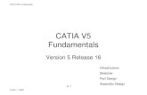CATIA V5 Fundamentals - WeeblyCATIA V5R16 Fundamentals Create a Sketch 1. Select a planer support (e.g. datum plane, planer solid face) from the specification tree or by clicking the