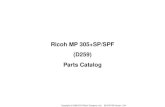 Ricoh MP 305+SP/SPF (D259) Parts Catalogdistrivisa.com.br/blog/downloads/MP305-Manualdepecas.pdfRicoh MP 305+SP Ricoh MP 305+SPF D259 3D Paper Feed Unit PB1090 D794 3D NFC Card Reader