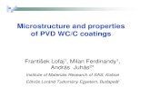 Microstructure and properties of PVD WC/C coatings Lofaj.pdf · 2007. 12. 6. · Microstructure & morphology Chemistry Nanohardness Conclusions. Introduction ... High compressive