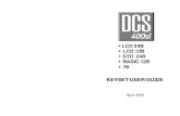 DCS 400si Keyset User Guide - PbxMechanic DCS...cover. 7 STD 24B KEYSET LAYOUT LABELING PROGRAMMABLE KEYS Insert the end of a paper clip into the notch of the clear cover. Push the