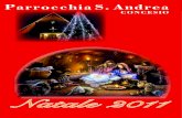 NATALE 2011 - PARROCCHIA SANT'ANDREA · 2012. 1. 9. · Natale 2011 Parrocchia S. Andrea CONCESIO. Parrocchia S. Andrea - Concesio S a n t o N a t al e 20 1 1 2 D a tempo imperversa