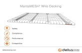 MantaMESH Wire Decking Technical audience.pdf · Product features: Compliant to ANSI MH26.2 –2007 . What is MantaMESH ®? competitive decks against ANSI MH26.2 –2007 Compan y