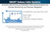 Scientific Monitoring And Reliable Telecommunications for ... · CAM2 –Portugual-Azores-Maderia Ring ... include Palapa Ring cables + 3 other cable systems. CBT Cable Based Tsunami