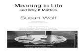 Meaning in Life - fabian.cafabian.ca/sites/default/files/Wolf - Meaning in Life (excerpt).pdf · Princeton University in Nov. 2007. Includes bibliographical references and index.