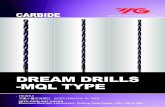 DREAM DRILLS -MQL TYPE - Future Supreme · 2018. 5. 23. · -mql type dream drills for hardened steels general carbide drills nc-spotting drills multi-1 drills hpd drills gold-p drills