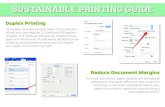 SUSTAINABLE PRINTING GUIDE - Johns Hopkins University · 2020. 1. 21. · SUSTAINABLE PRINTING GUIDE Duplex Printing Using 30% recycled-content paper, the production of just one case