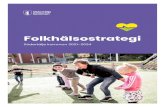 Folkhälsostrategi, Södertälje kommun 2021–2024 · 2020. 12. 8. · utbildning och praktik 10.1 Minska inkomstklyftorna 10.2 Främja social, ekonomisk och politisk inkludering