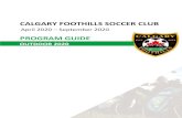 CALGARY FOOTHILLS SOCCER CLUBcalgaryfoothillssoccer.com/pub/docs/Outdoor 2020 Program... · 2020. 1. 16. · Calgary Foothills Coach Education & Mentorship At Foothills Soccer Club