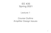 EE 435 Spring 2021class.ece.iastate.edu/ee435/lectures/EE 435 Lect 1 Spring... · 2021. 1. 25. · M 1 M 2 M 3 M 4 M 5 C L V IN V OUT M M 6 9 I T V B2 V B3 V IN C C Two-stage Op Amps