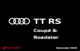 Audi TT RS Coupé & Roadster · PDF file

2021. 2. 23. · Title: Audi TT RS Coupé & Roadster Author: Moir, Sameerah Created Date: 10/26/2020 11:47:13 AM
