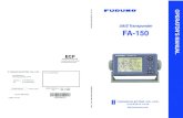 UAIS Transponder FA-150FURUNO Electric Company thanks you for purchasing the FA-150 UAIS Transponder. We are confident you will discover why the FURUNO name has become synonymous with