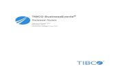 TIBCO BusinessEvents?? Release Notes · 2019. 11. 12. · TIBCO BusinessEvents® Release Notes |v Preface You can use TIBCO BusinessEvents® to abstract and correlate meaningful business