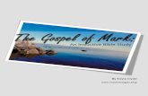 The Gospel of Mark - · PDF file The Gospel according to Mark is considered by most scholars to be the first written of the four Gospels. It is the shortest of the four. Mark begins
