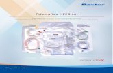 Prismaflex HF20 set - Baxter · 2019. 5. 13. · Prismaflex. set is indicated for use only with the . Prismaflex. control unit equipped with software version 4.00 or later in providing