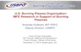 U S Burning Plasma Organization:U.S. Burning Plasma ...A. Hubbard, USBPO. Dec 2013 FPA meeting 2 Examples: Two big decisions made Nov 2013 by ITER Council New divertor strategy IO