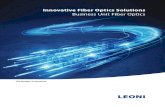 Innovative Fiber Optics Solutions - Leoni...The Business Unit Fiber Optics of the LEONI Group is one of the leading suppliers of high-purity fused silica, preforms and rods, as well