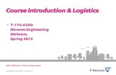 Course Introduction & Logistics · 2013. 6. 25. · Reverse Engineering Malware, Spring 2013 Antti Tikkanen, F-Secure Corporation Course Introduction & Logistics . Reverse Engineering