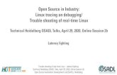 Trouble shooting of real-time Linux – Latency fighting · 2020. 4. 28. · Trouble shooting of real-time Linux – Latency fighting Technical Heidelberg OSADL Talks, April 29, 2020,