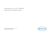 Inspiron 14 7000 Service Manual · 2016. 9. 19. · Regulatory Model: P74G Regulatory Type: P74G001. Notes, cautions, and warnings NOTE: A NOTE indicates important information that