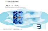 VECTRA.synthes.vo.llnwd.net/o16/LLNWMB8/INT Mobile/Synthes... · 2014. 3. 6. · 2 DePuy Synthes Vectra Système de plaque cervicale antérieure Technique opératoire débattement