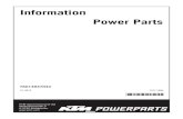 Information Power Parts...KTM Händler sind unerlässlich, um das Optimum an Sicherheit und Funktionalität zu gewährleisten. Danke. Thank you for choosing KTM Power Parts! All of