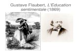 Gustave Flaubert, L'Education sentimentale...Gustave Flaubert, L'Education sentimentale (1869) 『ボヴァリー夫人』（Mme Bovary, 1857） エンマはパリの地図を買いもとめた。そして