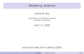 Modeling Science - Columbia Universityblei/talks/Blei_Science_2008.pdfsequencing phylogenetic control model map living infectious parallel information diversity malaria methods genetics