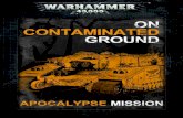 Warhammer 40; 000 Apocalypse: On Contaminated Ground · 2018. 1. 14. · Warhammer 40: 000 Apocalypse: On Contaminated Ground Warhammer 40,000 On Contaminated Ground- Introduction