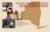 DOING BUSINESS WITH NEW YORK STATE · 2011. 7. 12. · doing business with new york state enter. welcome new york state’s procurement process where to find bid opportunities how