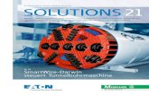 Kundenmagazin Eaton‘s Moeller Business SOLUTIONS21 · 2010. 7. 8. · Kundenmagazin Eaton‘s Moeller Business info@moeller.net · SOLUTIONS21 S. 18 SmartWire-Darwin steuert Tunnelbohrmaschine