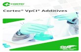 Cortec High Technology VpCI Additives · 2018. 8. 21. · Cortec® High Technology VpCI® Additives Cortec’s high technology additives integrate many technologies along with our