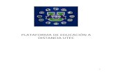 PLATAFORMA DE EDUCACIÓN A DISTANCIA UTECtransparencia.utectulancingo.edu.mx/PIDE/6/p12020.pdf · INTRODUCCIÓN La plataforma de educación a distancia UTEC es una herramienta de