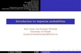 Introduction to imprecise probabilitiesbellman.ciencias.uniovi.es/~ssipta18/Material/intro-ip.pdf · 2018. 7. 25. · Introduction to imprecise probabilities In es Couso and Enrique