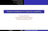 General introduction to imprecise probability · 2014. 11. 17. · Aleatory vs. epistemic probabilities In some cases, the probability of an event A is a property of the event, meaning