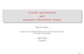 Convex optimization and quantum information theory...Separable states and sums of squares 2/82 Convex optimization Solve/study optimization problem min x2C f(x) where f convex function