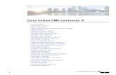 Cisco Unified CME Commands: A · PDF file CiscoUnifiedCMECommands:A •accept,onpage3 •access-digit,onpage5 •addons,onpage6 •address(voiceemergencyresponselocation),onpage7 •addons,onpage8