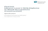 Pearson Edexcel Level 2 NVQ Diploma in Wood Occupations … · 2021. 3. 5. · 2 Qualification summary and key information 3 3 Qualification structure 4 Pearson Edexcel Level 2 Diploma