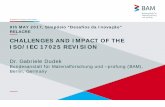CHALLENGES AND IMPACT OF THE ISO/IEC 17025 REVISION09.05.2017 RELACRE Simpósio - Revision of ISO/IEC 17025, Gabriele Dudek 26 procedure shall address all factors to ensure the validity