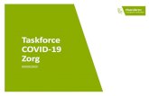 Taskforce COVID-19 Zorg · 2020. 9. 24. · stock Planning uitleveringen september/oktober Verdeling naargelang de mogelijkheden van de stock Alcoholgel aan diensten gezinszorg (eind