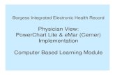 Physician View: PowerChart Lite & eMar (Cerner) Implementation Computer Based Learning ...flushot.borgess.com/files/for_physicians/pdf/power_chart... · 2016. 7. 14. · PowerChart