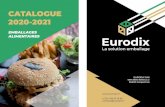 Eurodix - Expert Emballage Carton Alimentaire - Fast Food ......CATALOGUE 2020-2021 EMBALLACES ALIMENTAIRES Eurodix La solution emballage EUQODIX SAS 469 Allée Bellecour 84200 Carpentras