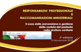 RESPONSABILITA’ PROFESSIONALE Macario 15...•La Corte d’Appello di Trento, con sentenza 15-2-08, confermava la responsabilità della struttura, ritenendo irrilevante il proscioglimento