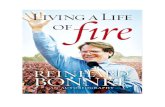 Reinhard Bonnke: Living a Life of Fire an autobiography...am Reinhard Bonnke, an evangelist. Welcome to my destiny. Tonight, events will unfold like a well-rehearsed dream. I will