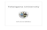 Telangana Universitytelanganauniversity.ac.in/LLb.pdf · 2017. 7. 25. · Telangana University LLB course Syllabus . FACULTY OF LAW. OSMANIA UNIVERSITY SCHEME LL.B. COURSE EFFECT