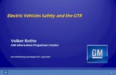 Electric Vehicles Safety and the GTR - Homepage | UNECE · 2012. 5. 18. · GTR Recommendations 11 • The EVS GTR should include in use and post crash electric safety requirements
