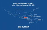 Perfil Migratorio de Honduras 2019 - IOM PublicationsPerfil Migratorio de Honduras 2019 vii PRÓLOGO El documento que tiene ante sus ojos es el fruto de más de dos años de trabajo