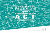 WORK BASED LEARNING AND APPRENTICESHIP ACT · 2016. 11. 11. · Work-Based Learning can take the form of a Work-Placement, an Apprenticeship or an Internship aimed towards the development