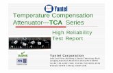 Temperature Compensation Attenuator---TCA Seriesen.yantel-corp.com/old/asp_bin/downfile/201109/... · 2017. 12. 26. · Temperature Compensation Attenuator---TCA Series High Reliability